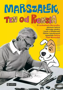 "Marszałek, ten od Reksia."