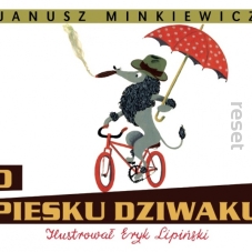 O PIESKU DZIWAKU Janusz Minkiewicz, Eryk Lipiński 